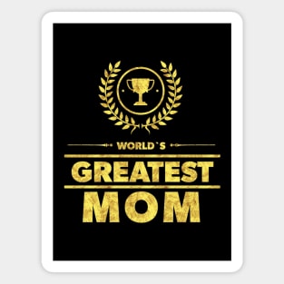 World`s Greatest MOM Best Mothers Day Family Gift Idea Gold Trophy Magnet